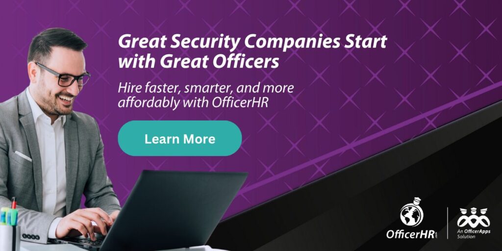 learn more about OfficerHR hire better security officers faster